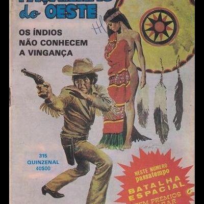 Façanhas do Oeste - N.º 315 - Os Índios Não Conhecem a Vingança