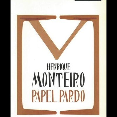 Papel Pardo | de Henrique Monteiro