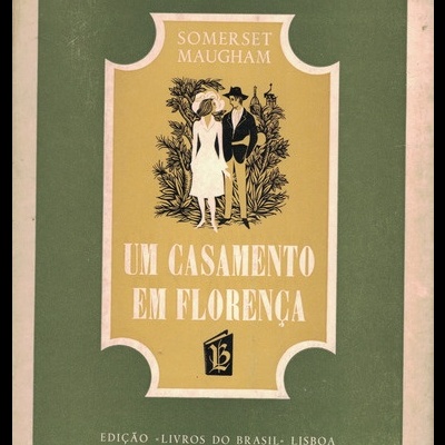 Um Casamento em Florença | de W. Somerset Maugham