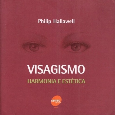 Visagismo - Harmonia e Estética | de Philip Hallawell