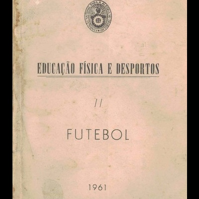 Educação Física e Desportos: Futebol