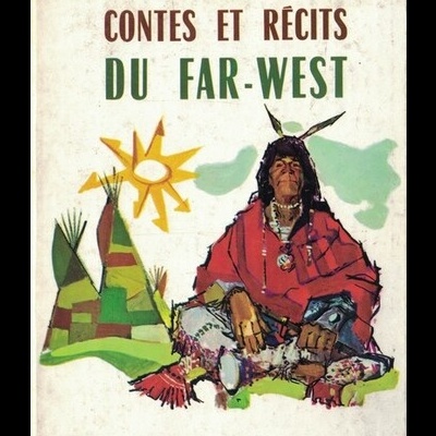 Contes et Récits du Far-West | de Ch. Quinel e A. de Montgon