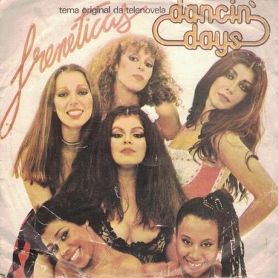Frenéticas | Dancin' Days (Tema Original da Telenovela) [Single]