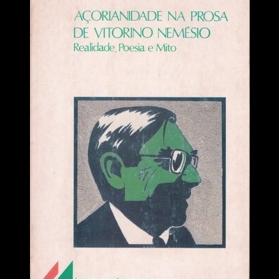 Açorianidade na Prosa de Vitorino Nemésio | de Heraldo Gregório da Silva