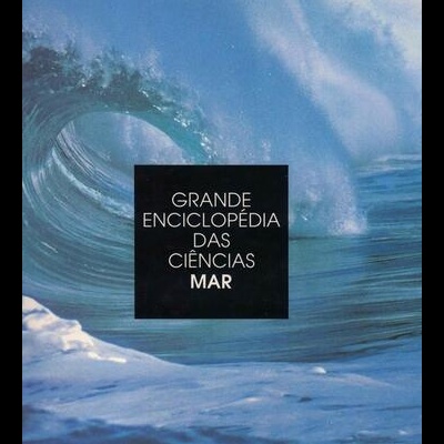 Grande Enciclopédia das Ciências: Mar