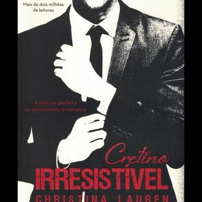 Cretino Irresistível | de Christina Lauren