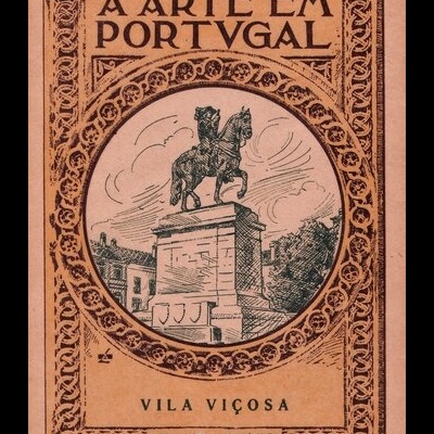 A Arte em Portugal - N.º 17 - Vila Viçosa | de Dr. Luís Cardim