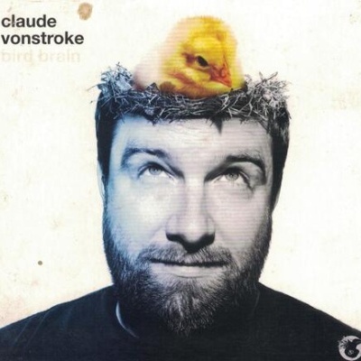Claude Vonstroke | Bird Brain [CD]