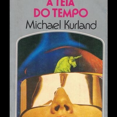 A Teia do Tempo | de Michael Kurland