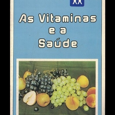 As Vitaminas e a Saúde | de Carol Hunter