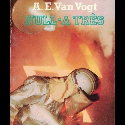 Null-A Três | de A. E. Van Vogt