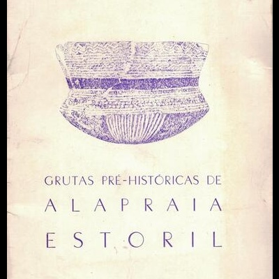 Grutas Pré-Históricas de Alapraia Estoril | de José D'Encarnação