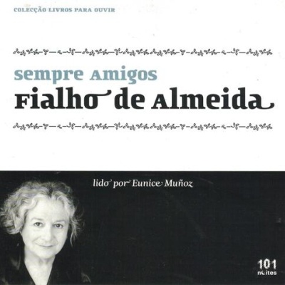 Fialho de Almeida / Eunice Muñoz | Sempre Amigos [CD]
