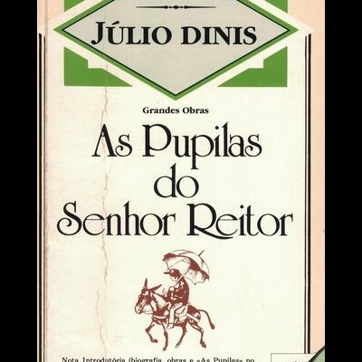 As Pupilas do Senhor Reitor | de Júlio Dinis
