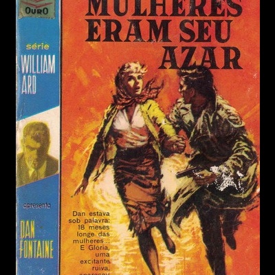 As Mulheres Eram Seu Azar | de William Ard