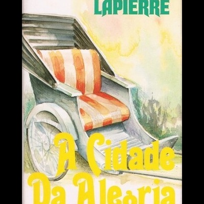 A Cidade da Alegria | de Dominique Lapierre