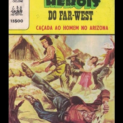 Ciclone - N.º 146 - Heróis do Far-West: Caçada ao Homem no Arizona