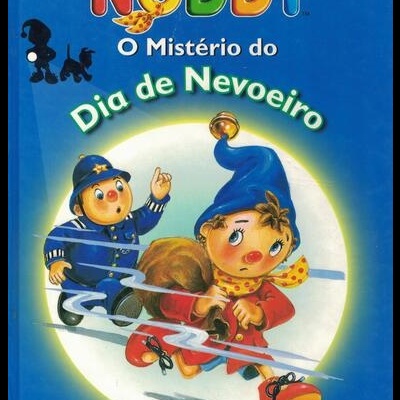 Noddy - O Mistério do Dia de Nevoeiro