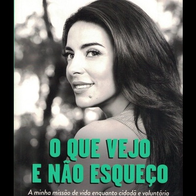 O Que Vejo e Não Esqueço | de Catarina Furtado