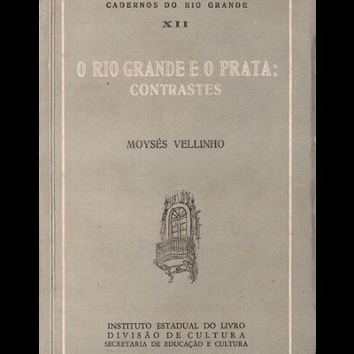 O Rio Grande e o Prata: Contrastes | de Moysés Vellinho
