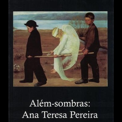 Além-sombras: Ana Teresa Pereira | de Duarte Pinheiro