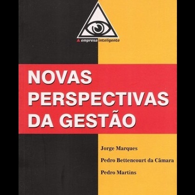 Novas Perspectivas da Gestão | de Jorge Marques, Pedro Bettencourt da Câmara e Pedro Martins