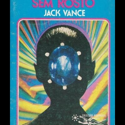O Homem Sem Rosto | de Jack Vance