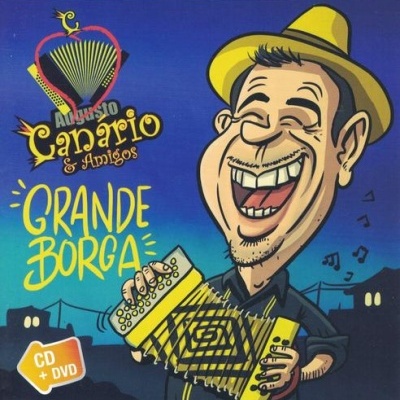 Augusto Canário & Amigos | Grande Borga [CD+DVD]