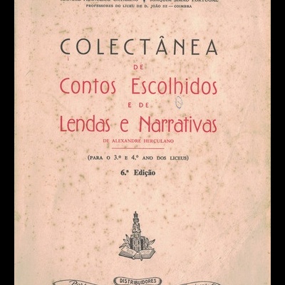 Colectânea de Contos Escolhidos e de Lendas e Narrativas de Alexandre Herculano | de Manuel Francisco Catarino e Joaquim Simão Portugal