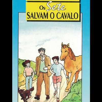 Os Sete Salvam o Cavalo | de Enid Blyton