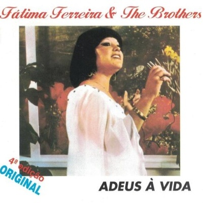 Fátima Ferreira & The Brothers | Adeus à Vida [CD]