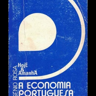 A Economia Portuguesa em Números | de Eugénio Rosa