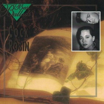 Cock Robin | Best Ballads [CD]