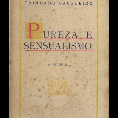 Pureza e Sensualismo | de Trindade Salgueiro