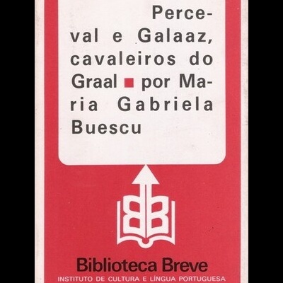 Perceval e Galaaz, Cavaleiros do Graal | de Maria Gabriela Buescu