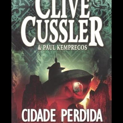Cidade Perdida | de Clive Cussler e Paul Kemprecos