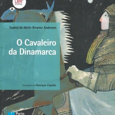 O Cavaleiro da Dinamarca | de Sophia de Mello Breyner Andresen