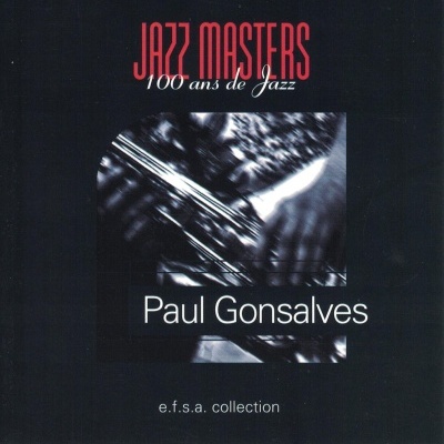 Paul Gonsalves | Jazz Masters: 100 Ans de Jazz [CD]