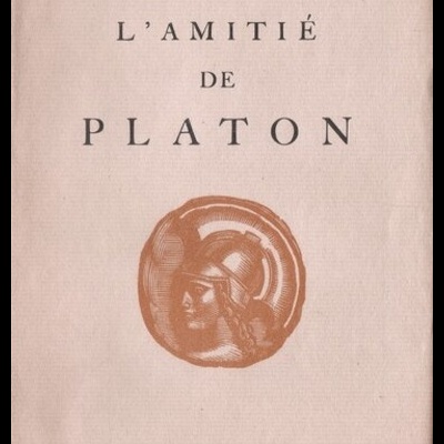 L'Amitié de Platon | de Charles Maurras