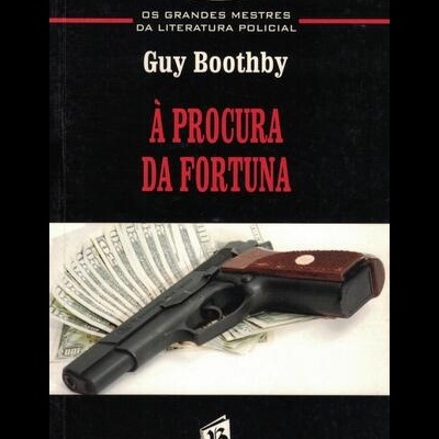 À Procura da Fortuna | de Guy Boothby