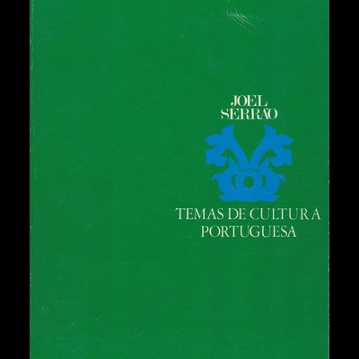 Temas de Cultura Portuguesa | de Joel Serrão
