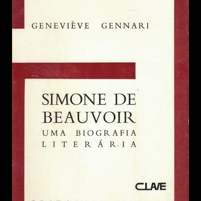 Simone de Beauvoir - Uma Biografia Literária | de Geneviève Gennari