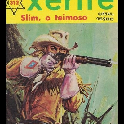 Xerife - N.º 312 - Slim, o Teimoso