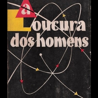 A Loucura dos Homens | de Jules Moch