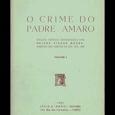 O Crime do Padre Amaro - Volume I | de Eça de Queiroz