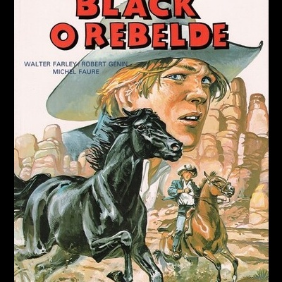 As Aventuras do Corcel Negro - Black, o Rebelde | de Walter Farley, Robert Génin e Michel Faure