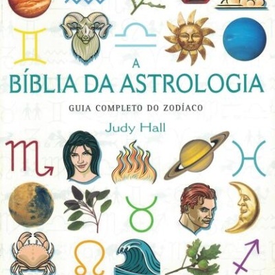 A Bíblia da Astrologia | de Judy Hall