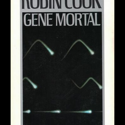 Gene Mortal | de Robin Cook