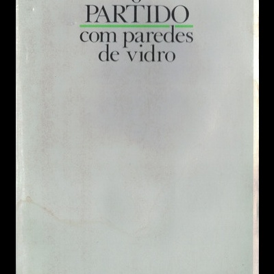 O Partido com Paredes de Vidro | de Álvaro Cunhal