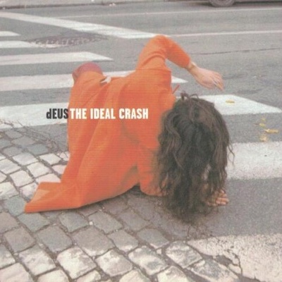 dEUS | The Ideal Crash [CD]